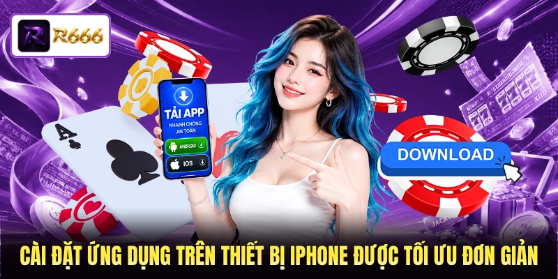 Cài đặt ứng dụng trên thiết bị iPhone được tối ưu đơn giản